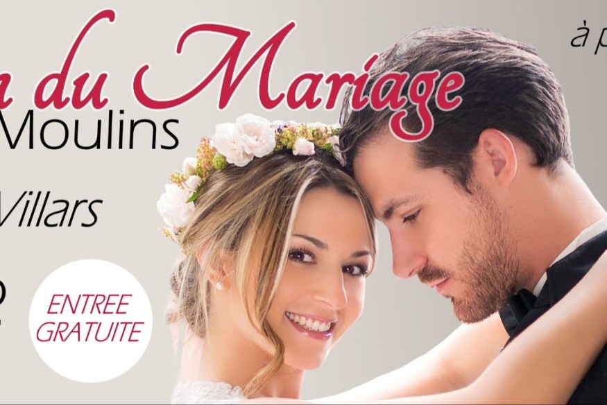 Salon du Mariage de Moulins Samedi 25 et Dimanche 26 Octobre